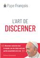 L´ART DE DISCERNER : DISCERNER CONCERNE TOUT LE MONDE, CAR LES CHOIX SONT UNE PARTIE ESSENTIELLE DE LA VIE  