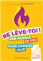 RELÈVE-TOI : UNE PAROLE DE FEU POUR CHAQUE JOUR  