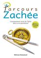 PARCOURS ZACHÉE - NOUVELLE ÉDITION : L´ENSEIGNEMENT SOCIAL DE L´ÉGLISE DANS LA VIE QUOTIDIENNE  