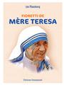 FIORETTI DE MÈRE TERESA : NOUVELLE ÉDITION  