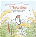 MARCELINE : L´HIRONDELLE QUI VOULAIT FAIRE CONFIANCE  