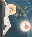 LA PETITE VEILLEUSE DE JÉSUS : UN MERVEILLEUX CONTE POUR MA PREMIÈRE COMMUNION (ET TOUTES LES SUIVANTES...)  