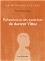 PRÉSENTATION DES EXERCICES DU DOCTEUR VITTOZ  