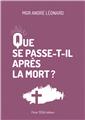 QUE SE PASSE-T-IL APRÈS LA MORT ?  