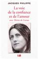 LA VOIE DE LA CONFIANCE ET DE L’AMOUR  