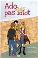 ADO MAIS PAS IDIOT  