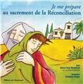 JE ME PRÉPARE AU SACREMENT DE RÉCONCILIATION  