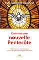 COMME UNE NOUVELLE PENTECÔTE : LE RENOUVEAU CHARISMATIQUE COURANT DE GRÂCE DANS L´ÉGLISE CATHOLIQUE  