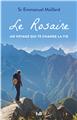 LE ROSAIRE, UN VOYAGE QUI TE CHANGE LA VIE  