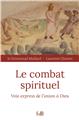 LE COMBAT SPIRITUEL : VOIE EXPRESS DE L´UNION À DIEU  