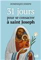 31 JOURS POUR SE CONSACRER À SAINT JOSEPH  