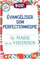 9 JOURS POUR... EVANGÉLISER SON PERFECTIONNISME  