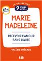 9 JOURS AVEC... MARIE MADELEINE : RECEVOIR L´AMOUR SANS LIMITE  