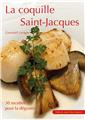 LA COQUILLE SAINT-JACQUES : 30 RECETTES POUR LA DÉGUSTER.  