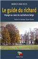 LE GUIDE DU RICHARD : VOYAGE AU COEUR DU CAPITALISME BELGE  