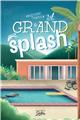 LE GRAND SPLASH  