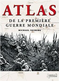 ATLAS DE LA PREMIERE GUERRE MONDIALE