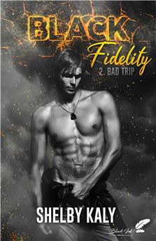 BLACK FIDELITY : TOME 2 - BAD TRIP