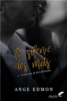 LE SILENCE DES MOTS : TOME 2