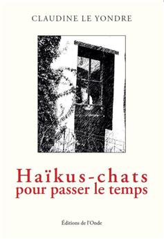 HAÏKUS-CHATS POUR PASSER LE TEMPS