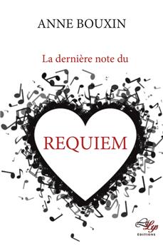 LA DERNIÈRE NOTE DU REQUIEM