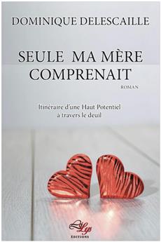 SEULE MA MÈRE COMPRENAIT