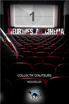 MEURTRES AU CINÉMA (TOME 1)