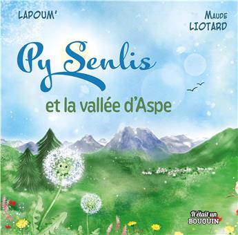 PY SENLIS ET LA VALLÉE D´ASPE