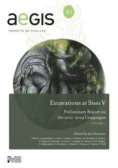 EXCAVATIONS AT SISSI V : PRELIMINARY REPORT ON THE 2017-2019 CAMPAIGNS VOLUME 2 (ENG)