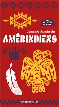 CONTES ET LÉGENDES DES AMÉRINDIENS