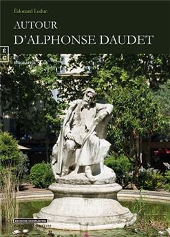 AUTOUR D’ALPHONSE DAUDET