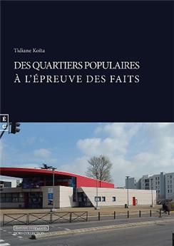 DES QUARTIERS POPULAIRES À L’ÉPREUVE DES FAITS