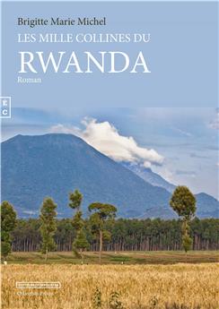 LES 1000 COLLINES DU RWANDA