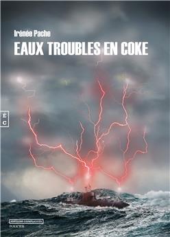 COKE EN EAUX TROUBLES