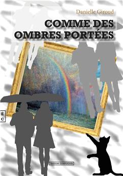 COMME DES OMBRES PORTÉES