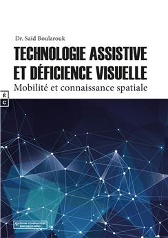 TECHNOLOGIE ASSISTIVE ET DÉFICIENCE VISUELLE