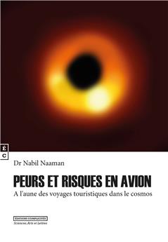 PEURS ET RISQUES EN AVION, A L’AUNE DES  VOYAGES TOURISTIQUES DANS LE COSMOS