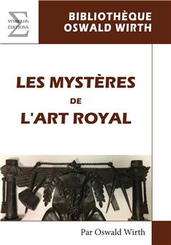 LES MYSTÈRES DE L´ART ROYAL  - RITUEL DE L´ADEPTE