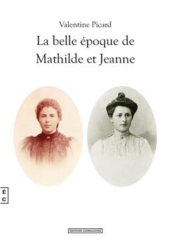 LA BELLE ÉPOQUE DE MATHILDE ET JEANNE