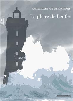 LE PHARE DE L’ENFER