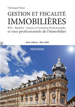 GESTION ET FISCALITE IMMOBILIERES (EDITION 2021)