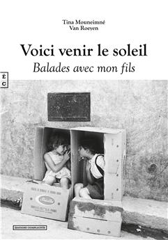 VOICI VENIR LE SOLEIL - BALADES AVEC MON FILS