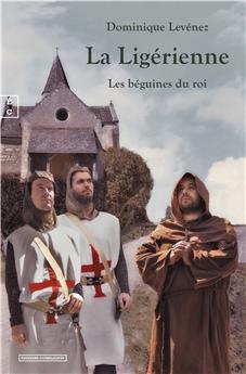 LA LIGÉRIENNE : LES BÉGUINES DU ROI