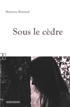 SOUS LE CÈDRE