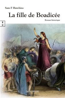 LA FILLE DE BOADICÉE