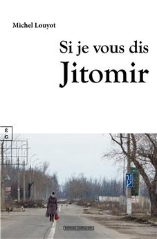 SI JE VOUS DIS JITOMIR