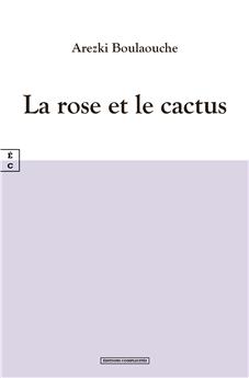 LA ROSE ET LE CACTUS