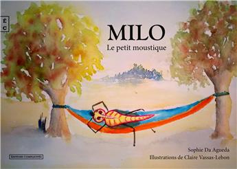 MILO, LE PETIT MOUSTIQUE