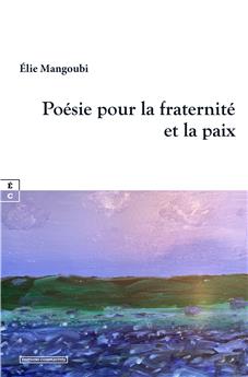 POÉSIE POUR LA FRATERNITÉ ET LA PAIX