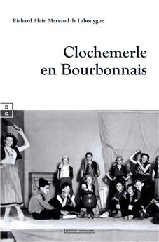 CLOCHEMERLE EN BOURBONNAIS